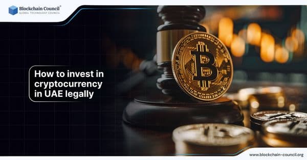 How to invest in cryptocurrency in UAE legally