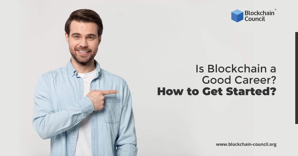 Is Blockchain a Good Career? How to Get Started?