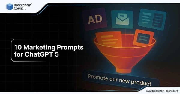 AI marketing prompts with ChatGPT 5 for ads, email campaigns, and content funnels
