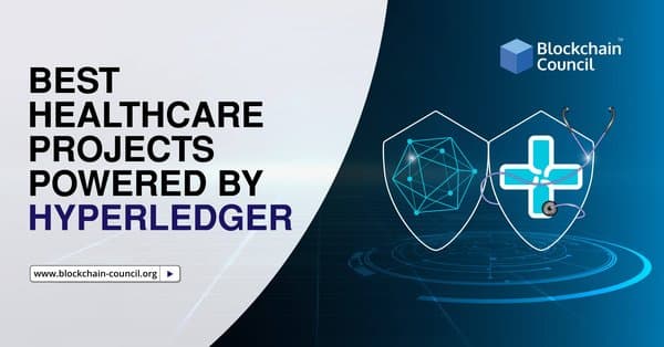 Best-Healthcare-Projects-Powered-by-Hyperledger