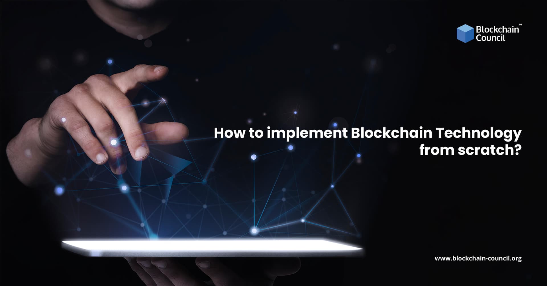 How to implement Blockchain Technology from scratch