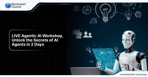 LIVE Agentic AI Workshop: Unlock the Secrets of AI Agents in 2 Days