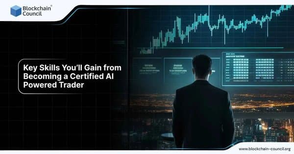 Key Skills You’ll Gain from Becoming a Certified AI Powered Trader