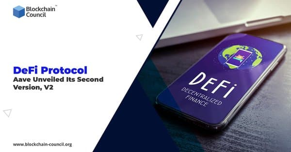 DeFi Protocol Aave Unveiled Its Second Version, V2
