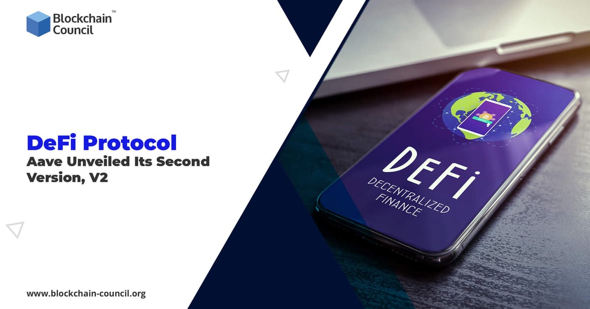 DeFi Protocol Aave Unveiled Its Second Version, V2