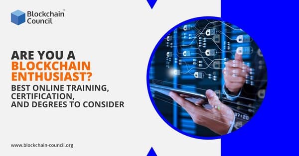 Are-You-a-Blockchain-Enthusiast-Best-Online-Training,-Certification, and-Degrees-to-Consider