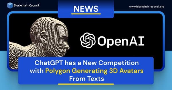 ChatGPT has a New Competition with Polygon Generating 3D Avatars From Texts
