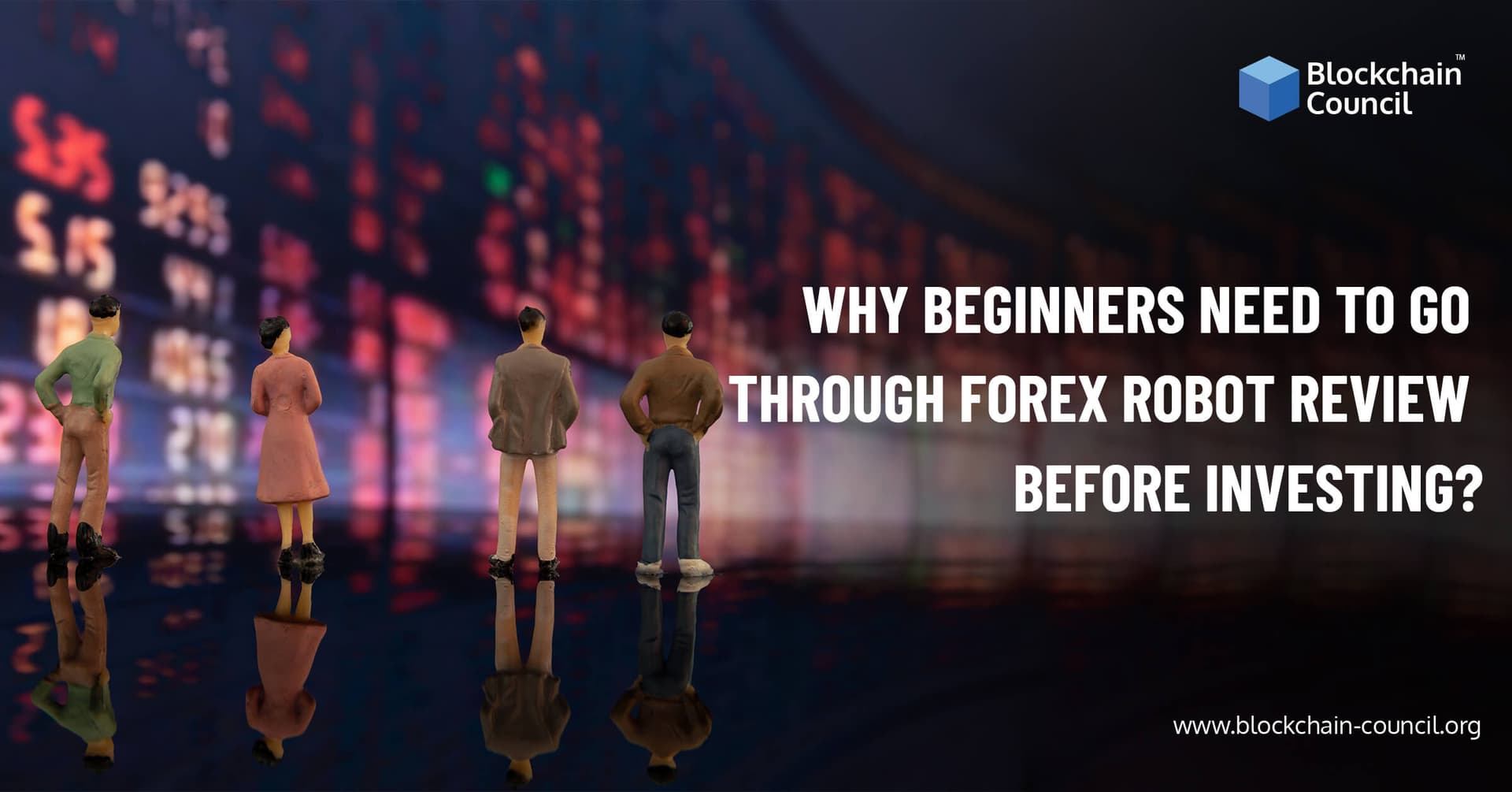 Why Beginners Need To Go Through Forex Robot Reviews Before Investing?