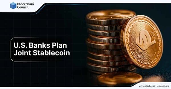 U.S. Banks Plan Joint Stablecoin