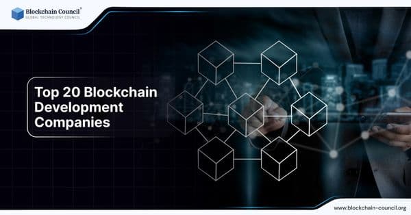 Top 20 Blockchain Development Companies