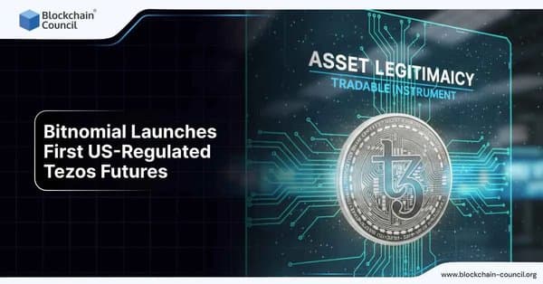 Bitnomial Launches First US-Regulated Tezos Futures