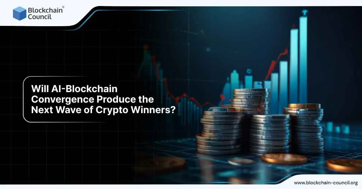 Will AI-Blockchain Convergence Produce the Next Wave of Crypto Winners?