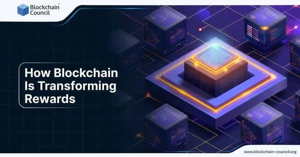 How Blockchain Is Transforming Rewards