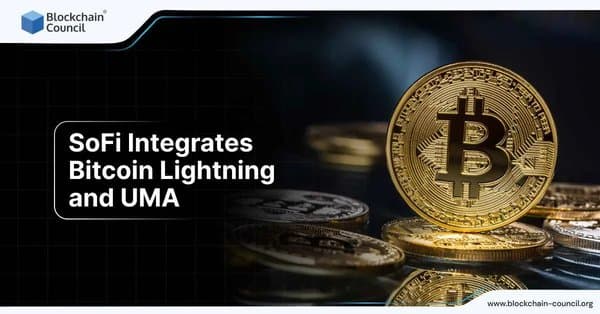 SoFi integrates Bitcoin Lightning and UMA, enhancing crypto transactions