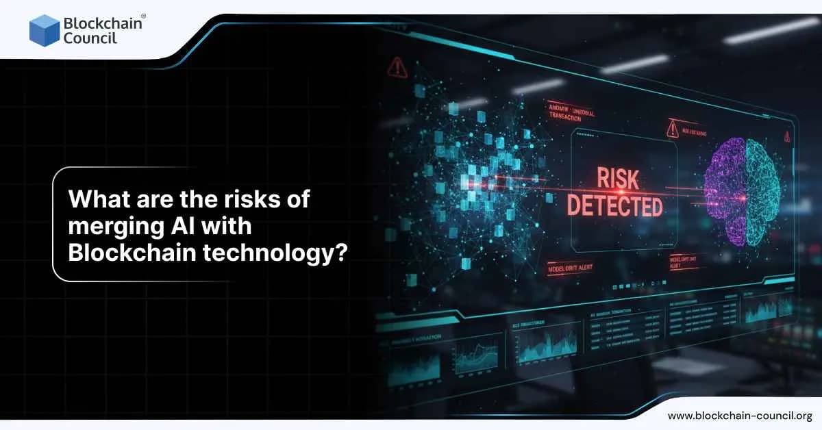 What are the risks of merging AI with Blockchain technology?