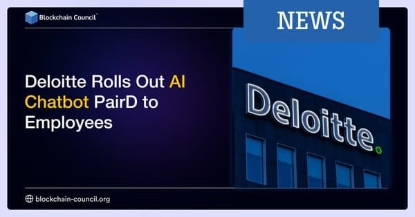 Deloitte Rolls Out AI Chatbot PairD to Employees