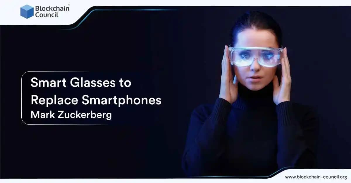 Meta’s Ray-Ban Smart Glasses Will Replace Smartphones