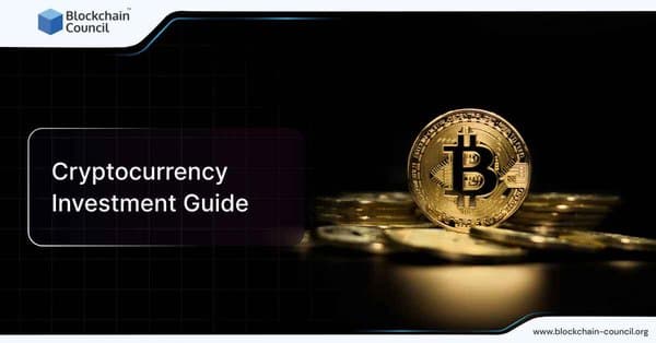 Cryptocurrency Investment Guide