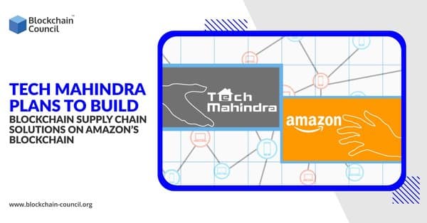 Tech Mahindra-Plans-to-Build-Blockchain-Supply-Chain-Solutions-on-Amazon’s-Blockchain