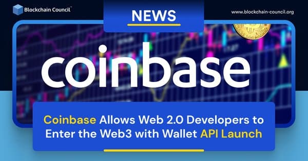 Coinbase Allows Web 2.0 Developers to Enter the Web3 with Wallet API Launch