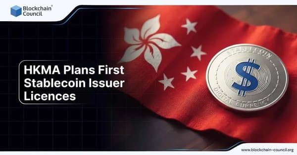 HKMA Plans First Stablecoin Issuer Licenses