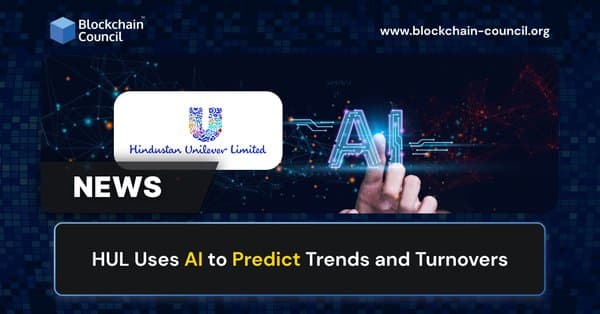 HUL Uses AI to Predict Trends and Turnovers