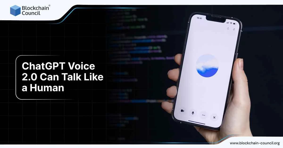 ChatGPT Voice 2.0 Can Talk Like a Human