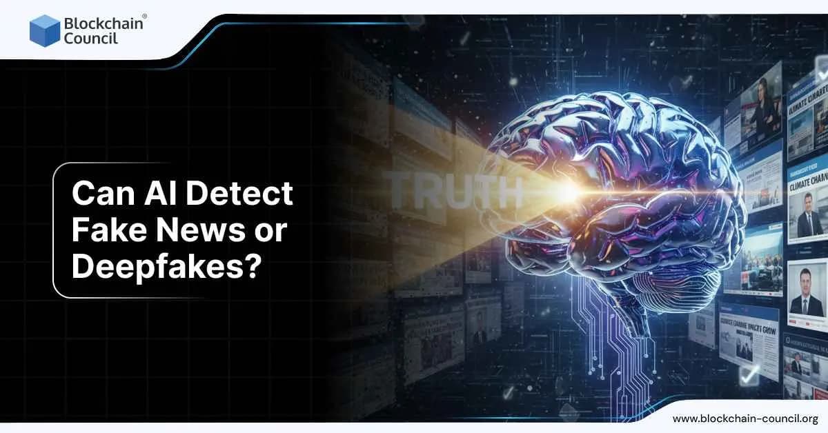 Can AI Detect Fake News or Deepfakes?