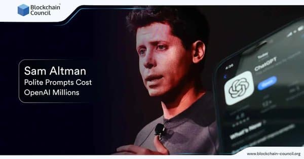 Sam Altman: Polite Prompts Cost OpenAI Millions