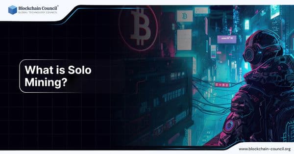 What is Solo Mining?