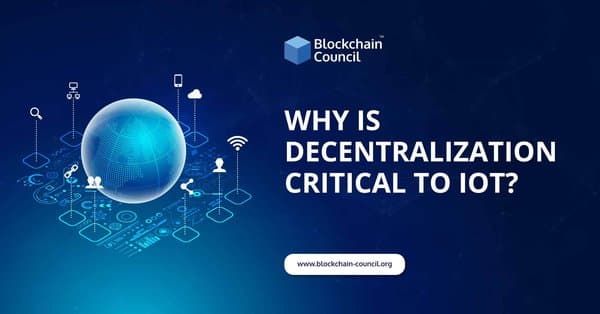 Why-is-Decentralization-Critical-to-IoT