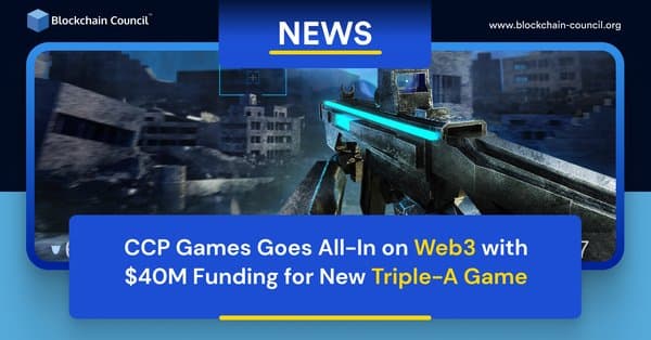 CCP Games Goes All-In on Web3 with $40M Funding for New Triple-A Game