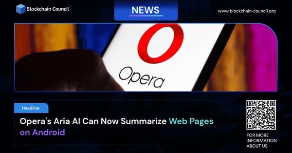Opera's Aria AI Can Now Summarize Web Pages on Android