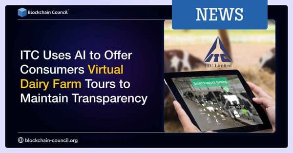 ITC Uses AI to Offer Consumers Virtual Dairy Farm Tours to Maintain Transparency