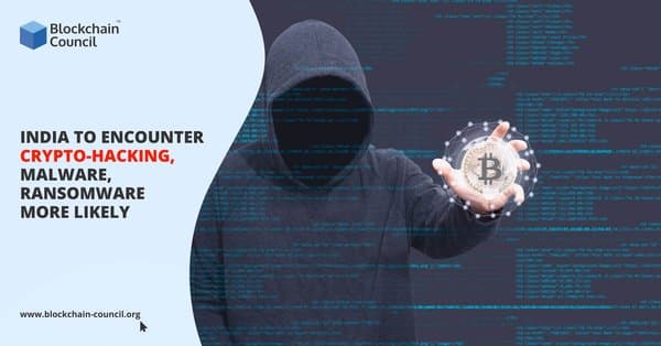India-to-Encounter-Crypto-Hacking,-Malware,-Ransomware-More-Likely