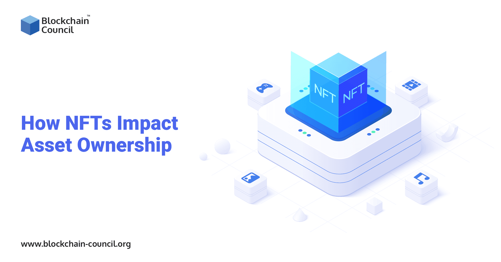 How NFTs Impact Asset Ownership