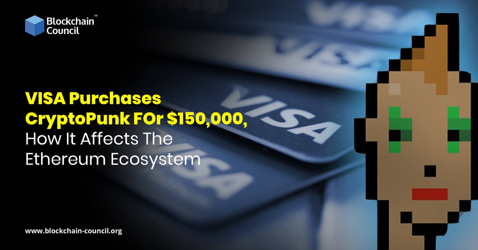 VISA Purchases CryptoPunk FOr $150,000, How It Affects The Ethereum Ecosystem