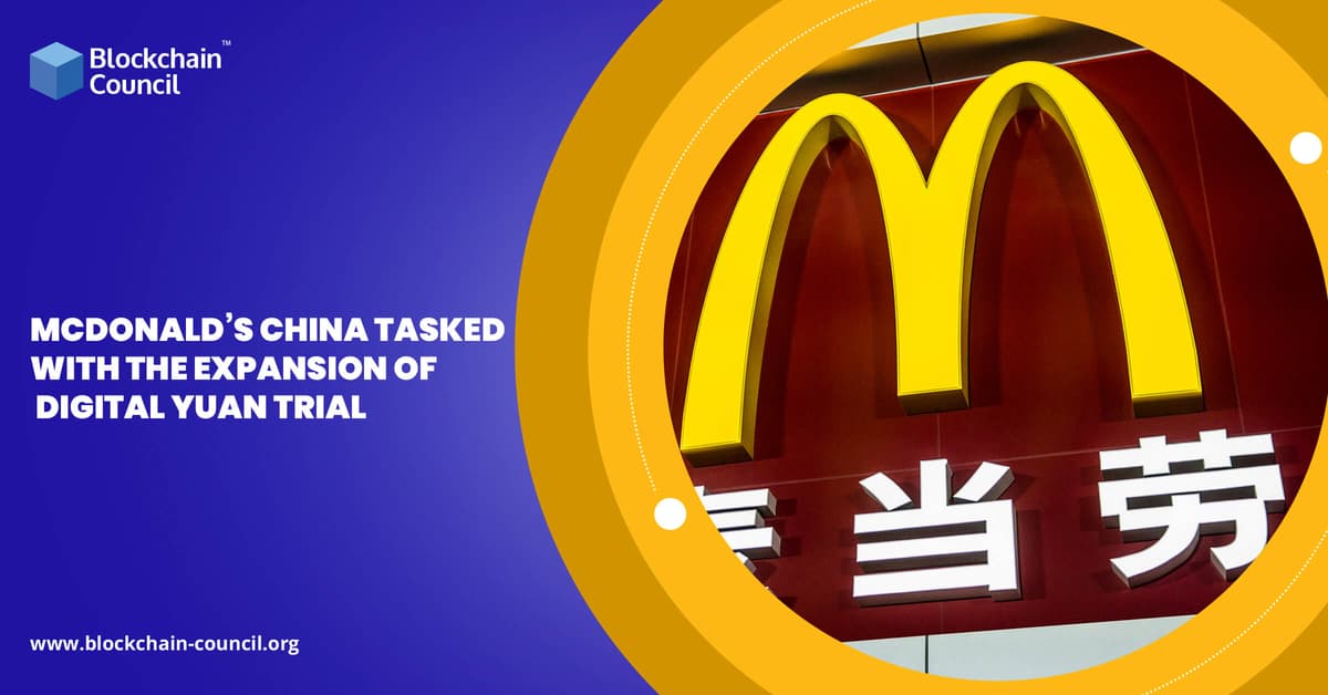 McDonald’s China Tasked With The Expansion Of Digital Yuan Trial
