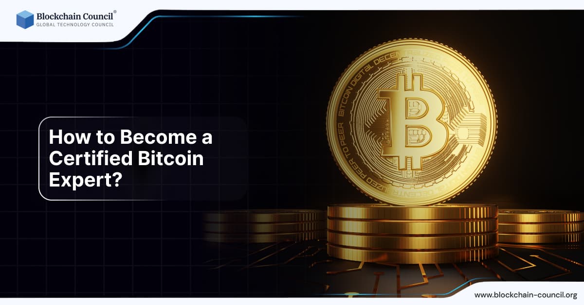 How to Become a Certified Bitcoin Expert?