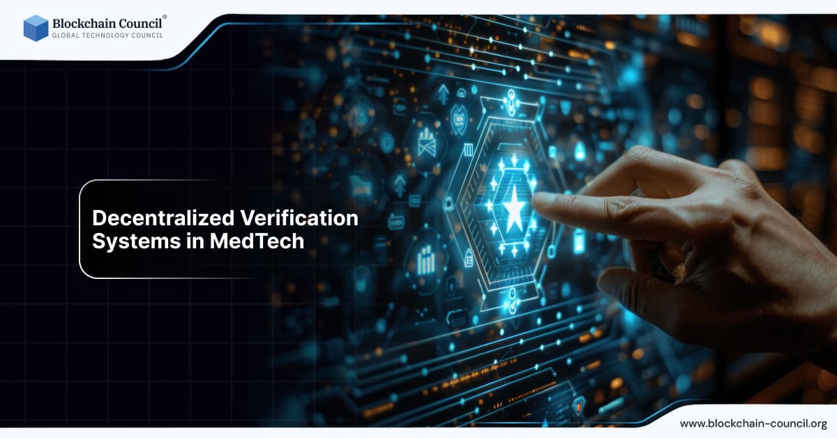 Decentralized Verification Systems in MedTech