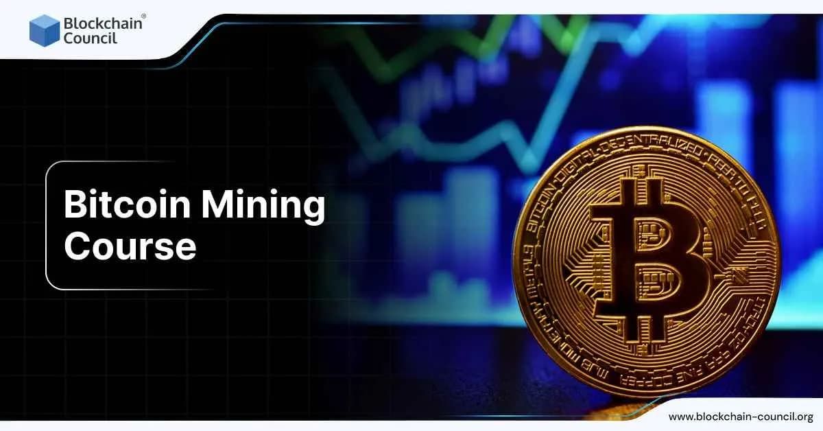 Bitcoin Mining Course