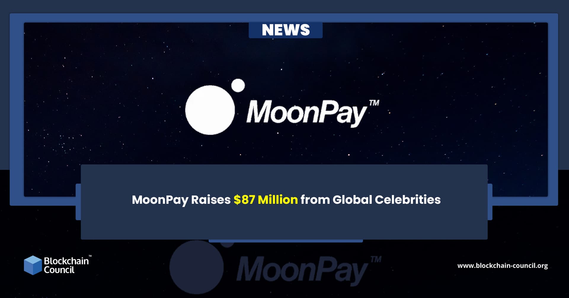 MoonPay Raises $87 Million from Global Celebrities