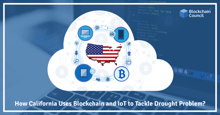 How-California-uses-Blockchain-and-IoT-to-tackle-drought-problem