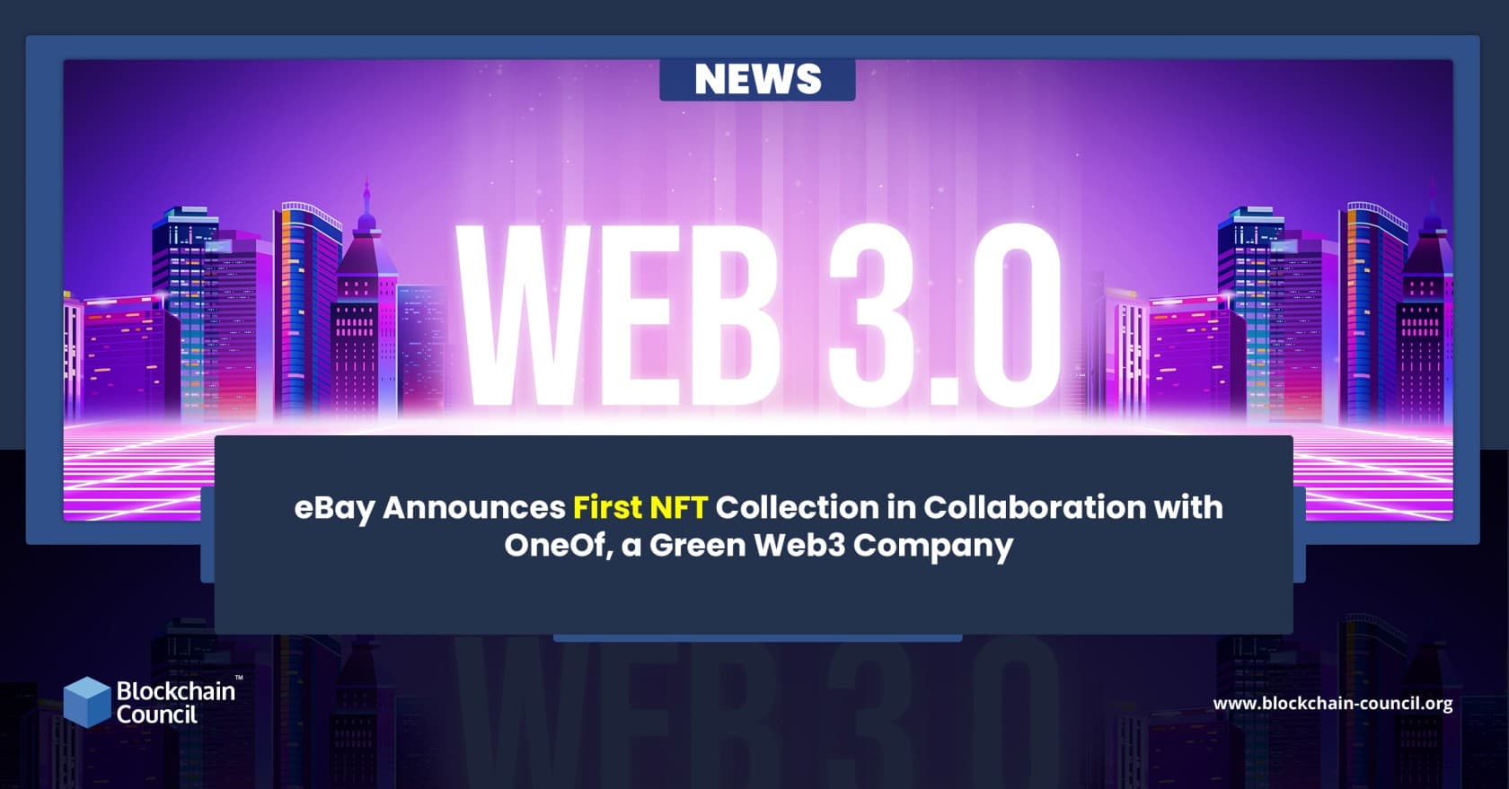eBay Announces First NFT Collection in Collaboration with OneOf, a Green Web3 Company