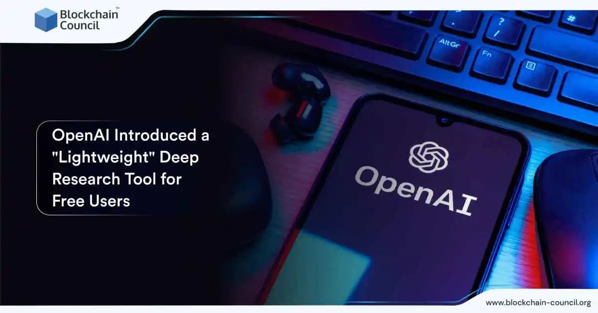 OpenAI Introduced a "Lightweight" Deep Research Tool for Free Users