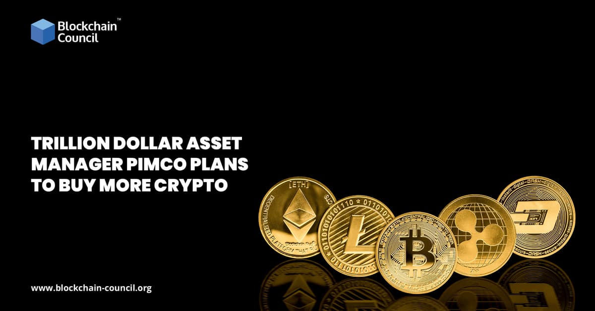Trillion Dollar Asset Manager PIMCO Plans To Buy More Crypto (1)
