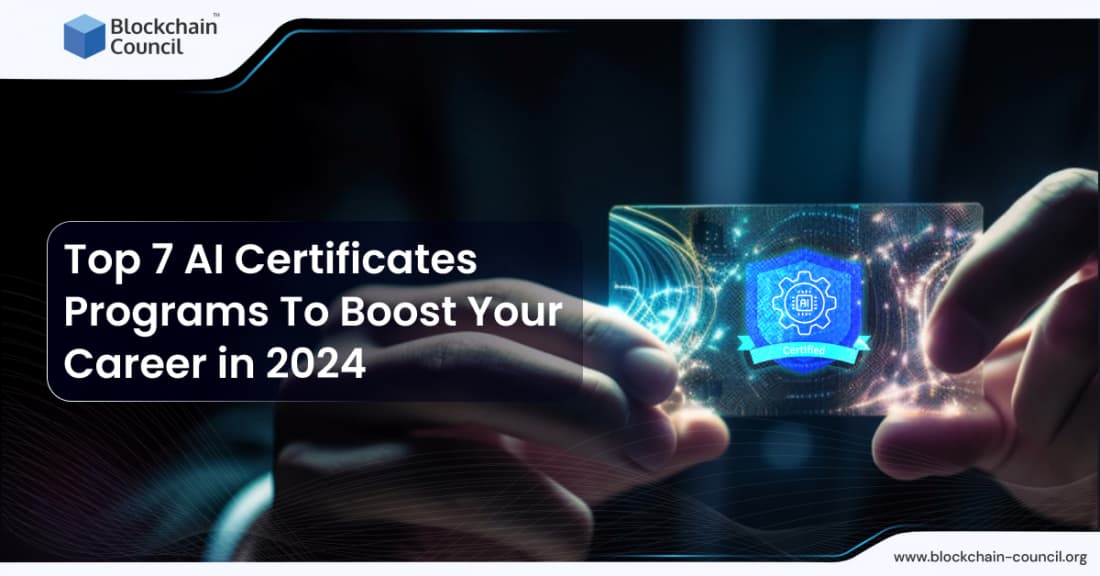 Top 7 AI Certificates Programs To Boost Your Career