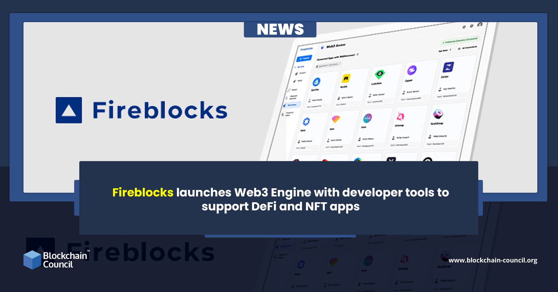 Fireblocks launches Web3 Engine with developer tools to support DeFi and NFT apps