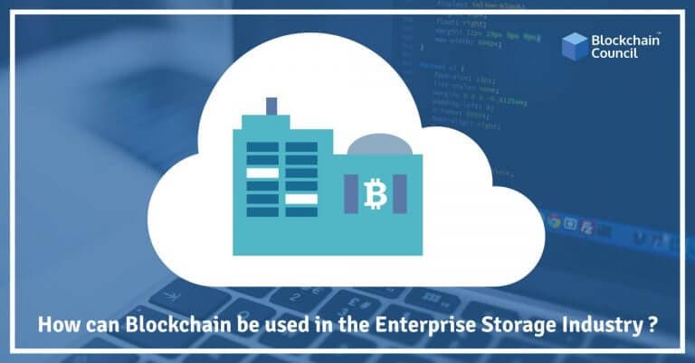 How-can-Blockchain-be-used-in-the-Enterprise-Storage-Industry