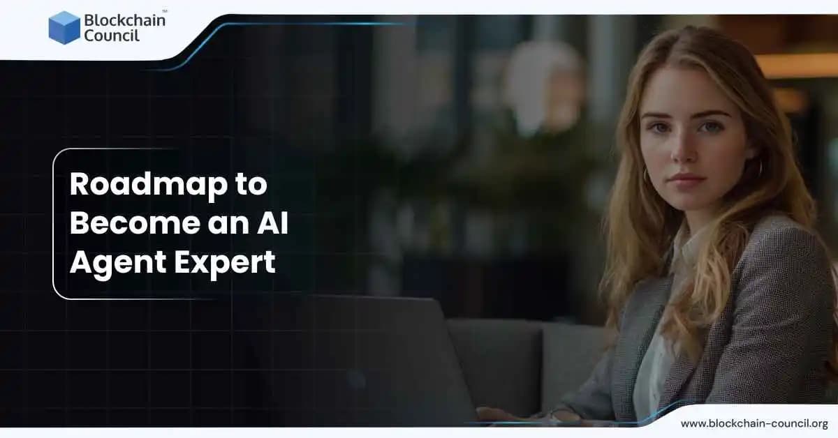 Roadmap to Become an AI Agent Expert